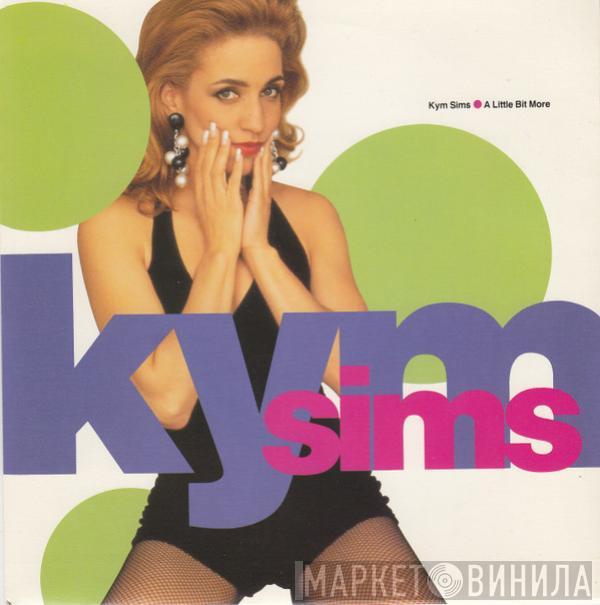 Kym Sims - A Little Bit More