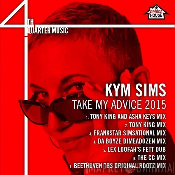  Kym Sims  - Take My Advice 2015