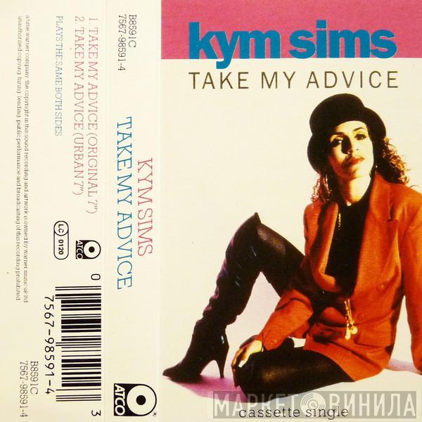  Kym Sims  - Take My Advice