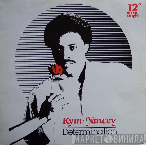 Kym Yancey - Determination