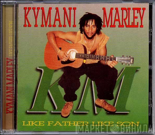 Kymani Marley - Like Father Like Son