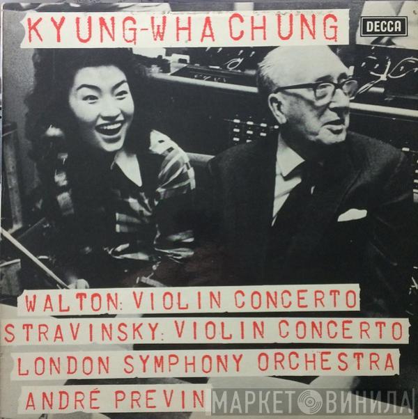 Kyung-Wha Chung, Sir William Walton, Igor Stravinsky, The London Symphony Orchestra, André Previn - Violin Concerto / Violin Concerto