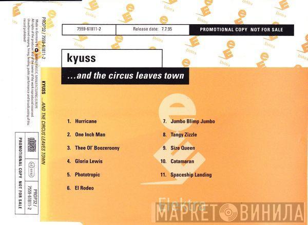  Kyuss  - ...And The Circus Leaves Town