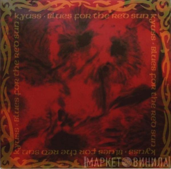 Kyuss - Blues For The Red Sun