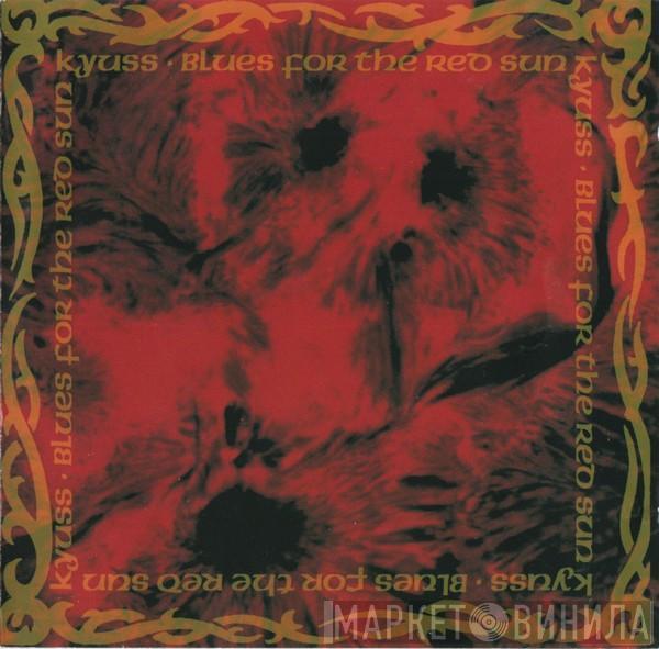 Kyuss - Blues For The Red Sun