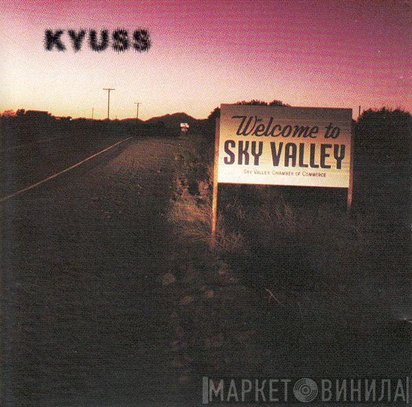 Kyuss - Welcome To Sky Valley