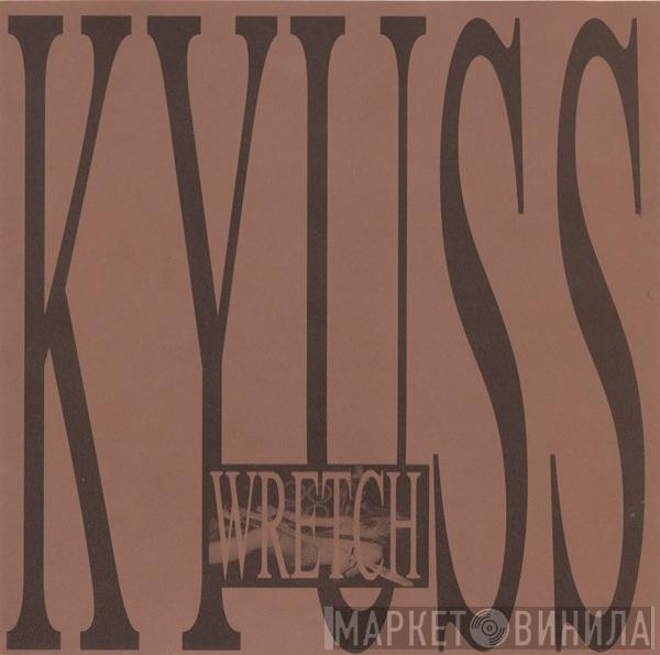 Kyuss - Wretch