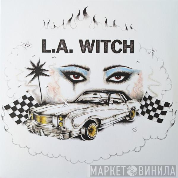L.A. Witch - L.A. Witch