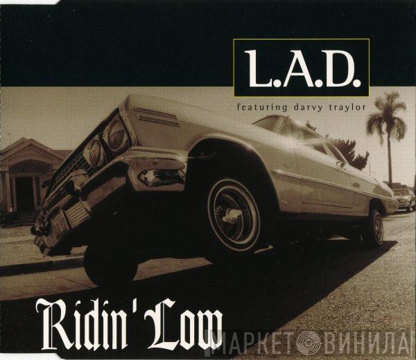 L.A.D. , Darvy Traylor - Ridin' Low