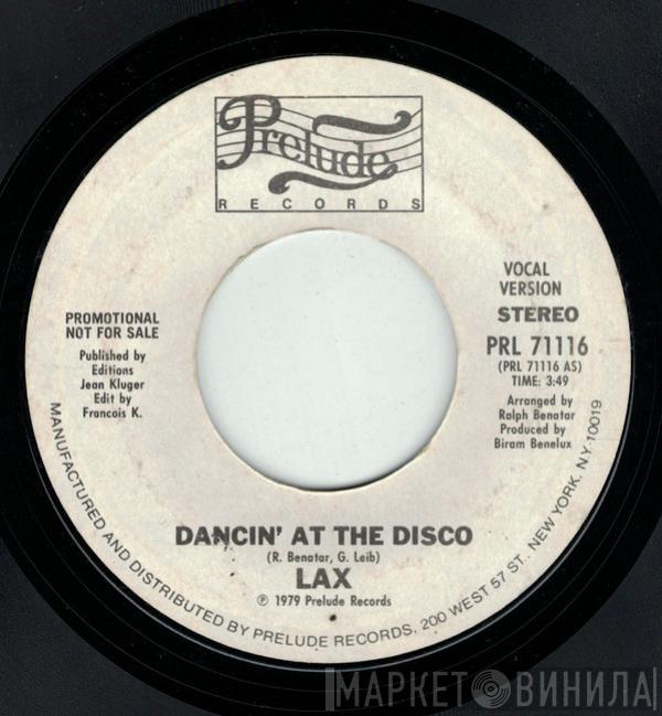  L.A.X.  - Dancin' At The Disco