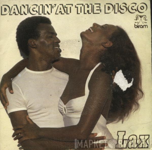  L.A.X.  - Dancin' At The Disco