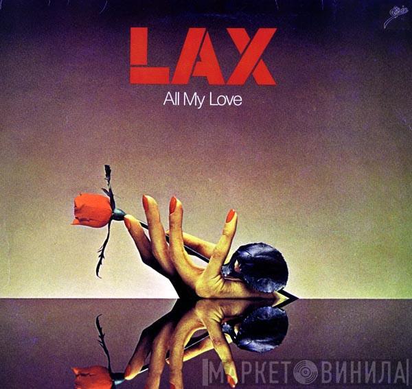 L.A.X. - All My Love