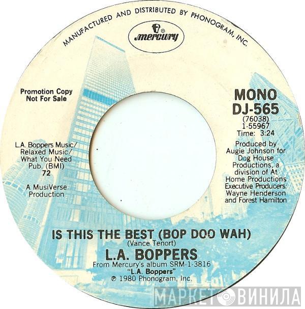 L.A. Boppers - Is This The Best (Bop-Doo-Wah)