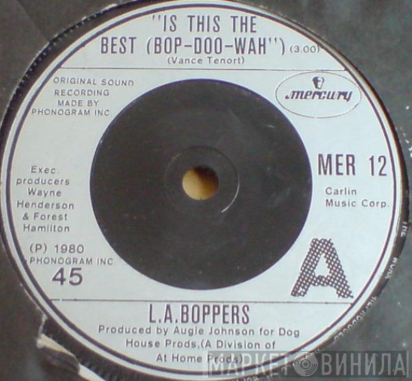 L.A. Boppers - Is This The Best (Bop-Doo-Wah)