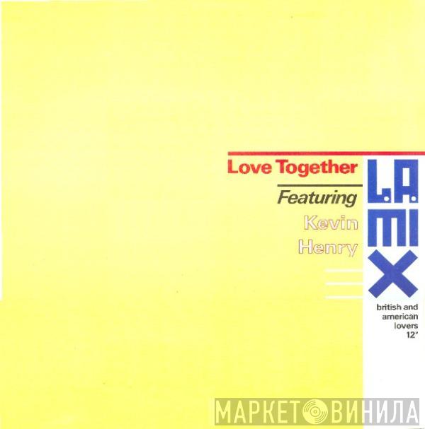 L.A. Mix, Kevin Henry - Love Together