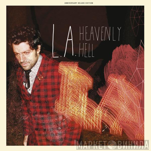 L.A.  - Heavenly Hell
