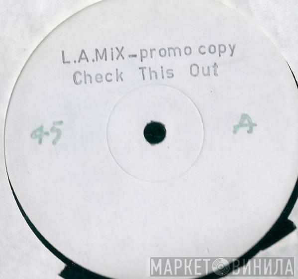  L.A. Mix  - Check This Out