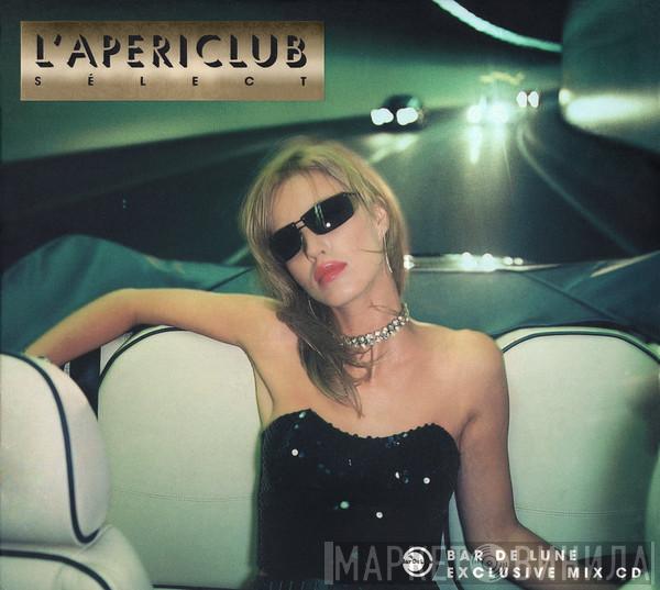  - L'Apericlub Select