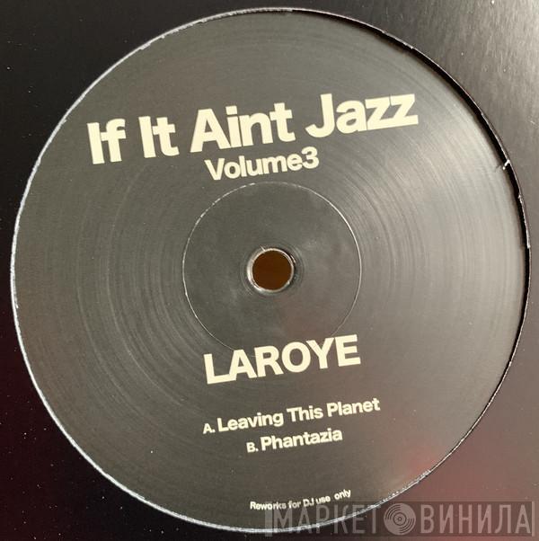 L'Aroye - If It Aint Jazz Volume 3