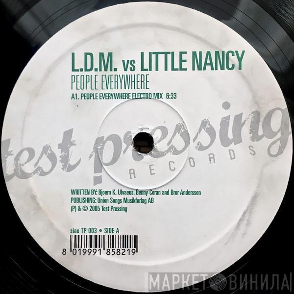 L.D.M., Little Nancy - People Everywhere