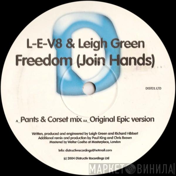 L-E-V8 & Leigh Green - Freedom (Join Hands)