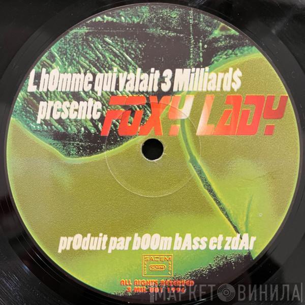 L'H0mme Qui Valait 3 Milliard$ - Foxy Lady / Dynapoly