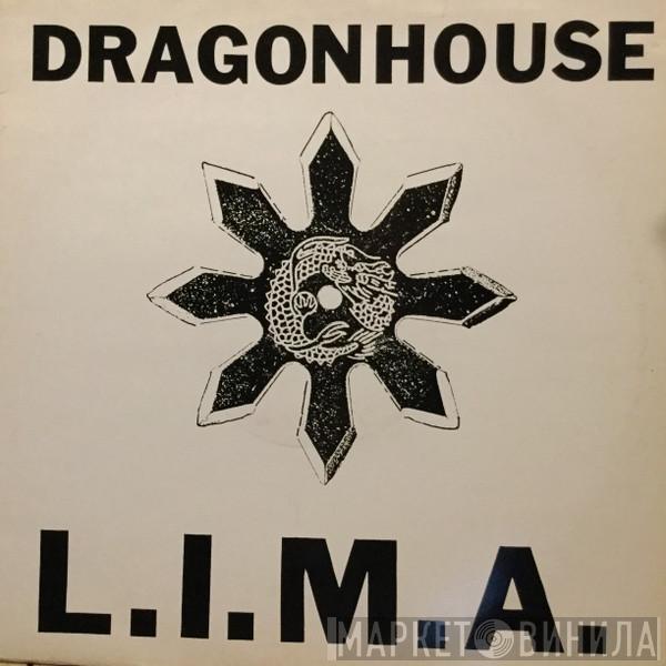 L.I.M.A. - Dragonhouse