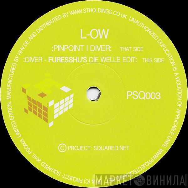 L-OW - Pinpoint / Diver / Diver (Furesshu's Die Welle Edit)