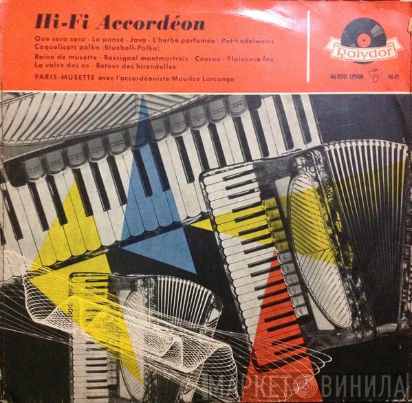 L'Orchestre Musette De Paris, Maurice Larcange - Hi-Fi Accordéon
