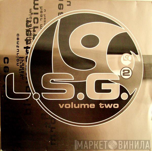 L.S.G. - Volume Two