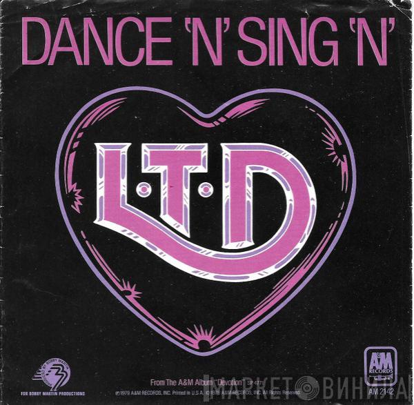 L.T.D. - Dance 'N' Sing 'N'