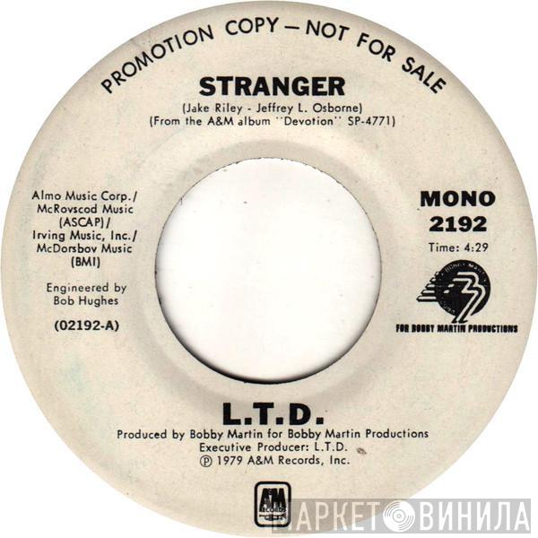 L.T.D. - Stranger