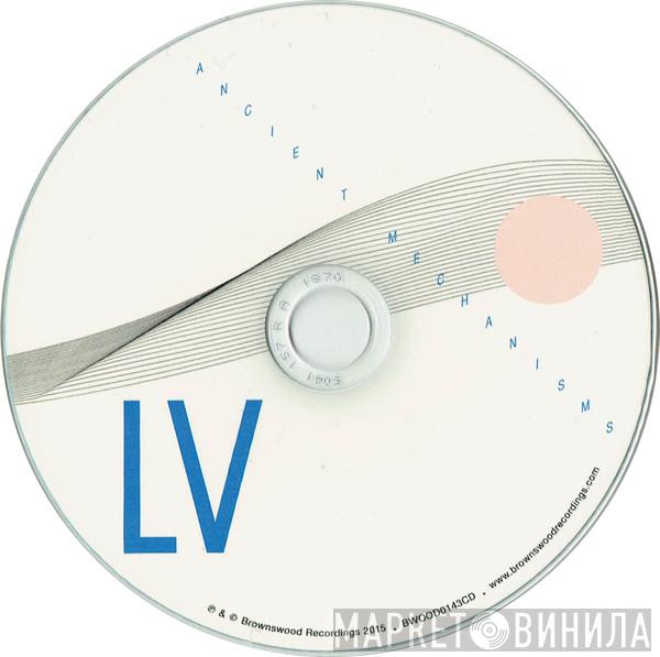 L.V.  - Ancient Mechanisms