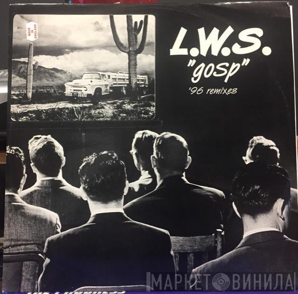 L.W.S. - Gosp