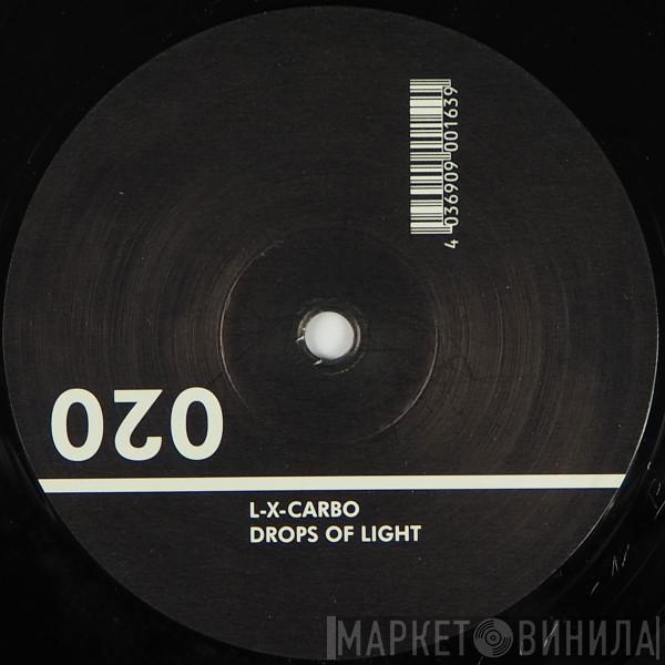  L-X-Carbo  - Drops Of Light