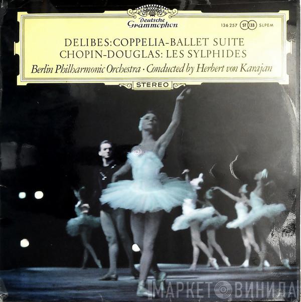 Léo Delibes, Frédéric Chopin, Roy Douglas, Berliner Philharmoniker, Herbert von Karajan - Coppelia-Ballettsuite / Les Sylphides