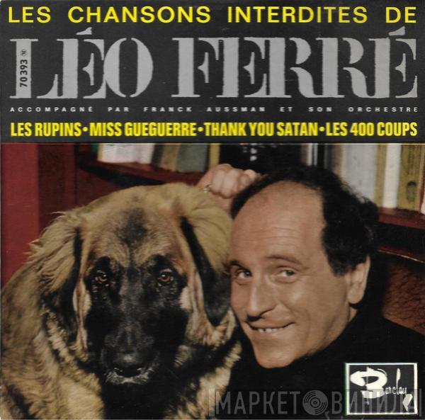 Léo Ferré - Les Chansons Interdites De Léo Ferré