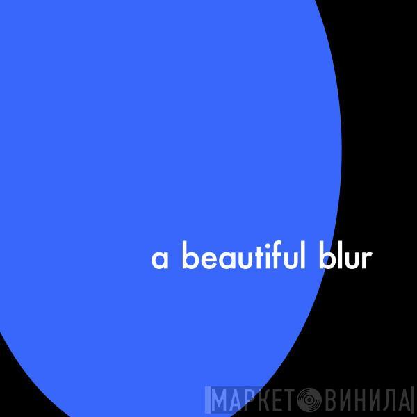  LANY   - A Beautiful Blur