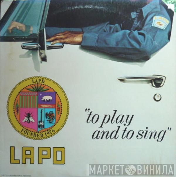 LAPD - To Play And Sing