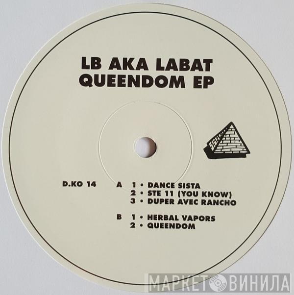 LB aka LABAT - Queendom EP