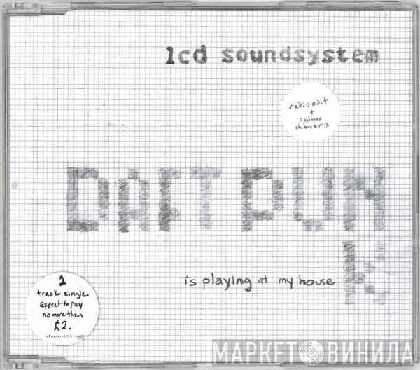 LCD Soundsystem - Daft Punk Is Playing At My House