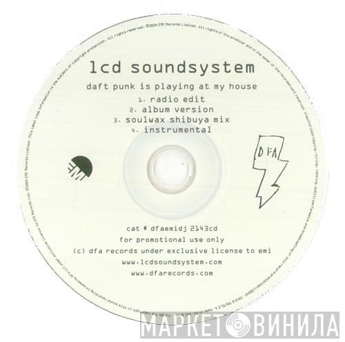  LCD Soundsystem  - Daft Punk Is Playing At My House