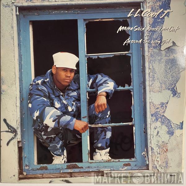  LL Cool J  - Mama Said Knock You Out / Around The Way Girl