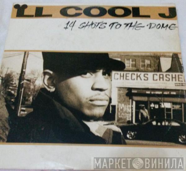  LL Cool J  - 14 Shots To The Dome