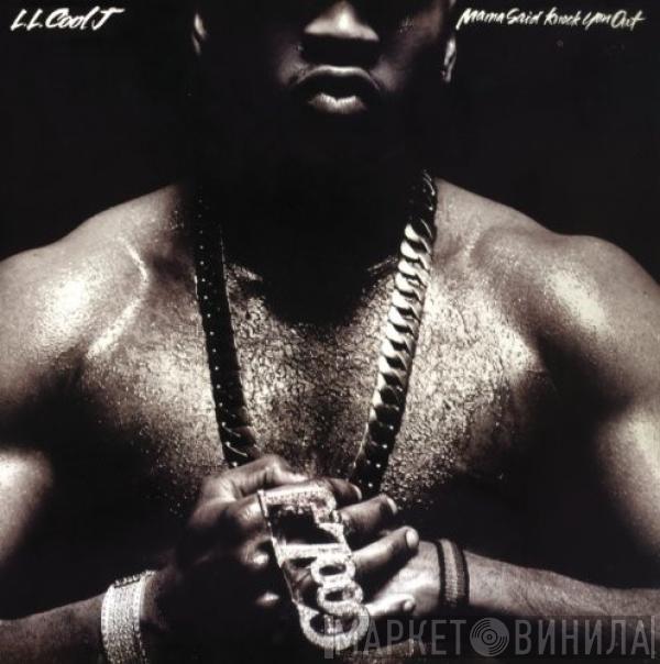  LL Cool J  - Mama Said Knock You Out