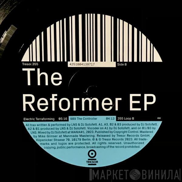 LNS , Dj Sotofett - The Reformer EP