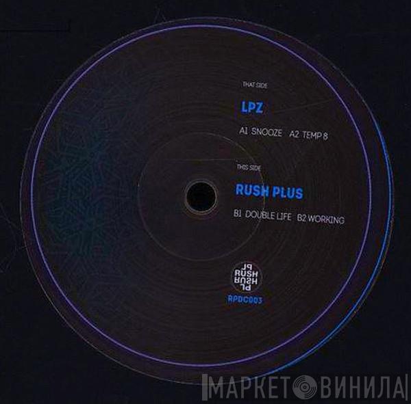 LPZ, Rush Plus - RPDC003