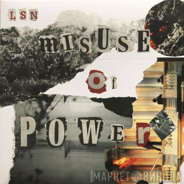 LSN  - Misuse Of Power