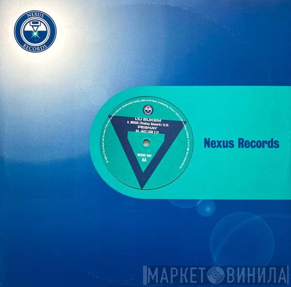 LTJ Bukem, Peshay - Music (Peshay Rework) / Jazz Lick