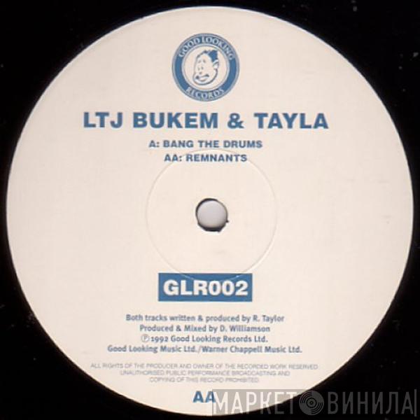 LTJ Bukem, Tayla - Bang The Drums / Remnants